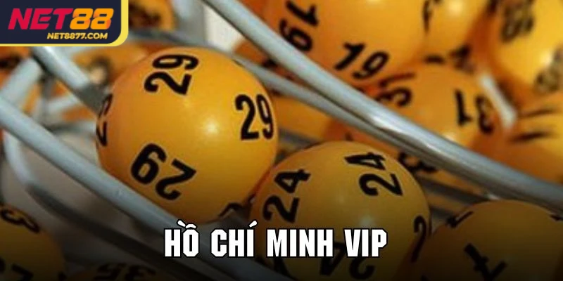 Hồ Chí Minh VIP là một loại hình xổ số mới mẻ trong lĩnh vực lô đề